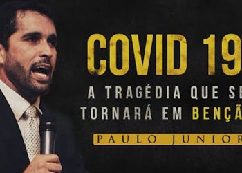 COVID 19 – A tragédia que se tornará em benção – Culto AO VIVO – Pr. Paulo Junior – 22/03/2020