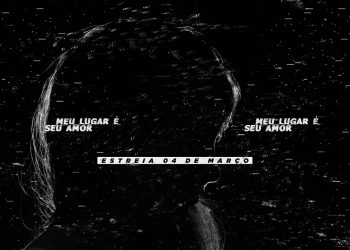 Meu Lugar É Seu Amor (Teaser 2) – Preto no Branco