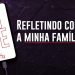 PR. SILAS MALAFAIA – LIVE: REFLETINDO COM A MINHA FAMÍLIA