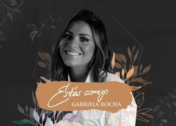 GABRIELA ROCHA – ESTÁS COMIGO (LYRIC VÍDEO)