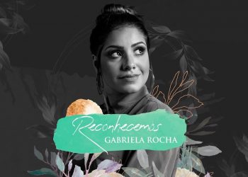 GABRIELA ROCHA – RECONHECEMOS (LYRIC VÍDEO)
