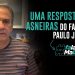 PR. SILAS MALAFAIA – UMA RESPOSTA ÀS ASNEIRAS DO FARISEU PAULO JUNIOR
