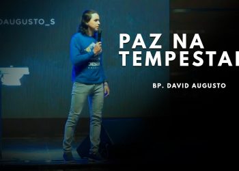 Paz Na Tempestade – David Augusto