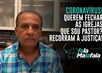 PR. SILAS MALAFAIA – CORONAVÍRUS! QUEREM FECHAR AS IGREJAS QUE SOU PASTOR? RECORRAM À JUSTIÇA!