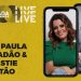 ANA PAULA VALADÃO E CHRISTIE TRISTÃO | LIVE | EM CASA COM DT