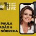ANA PAULA VALADÃO E ANA NÓBREGA | LIVE | EM CASA COM DT
