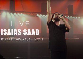 LIVE | ISAIAS SAAD | 4 Horas de Adoração