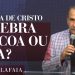 PR. SILAS MALAFAIA – A IGREJA DE CRISTO CELEBRA PÁSCOA OU CEIA?