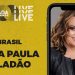 ANA PAULA VALADÃO | 72H BRASIL | LIVE | EM CASA COM DT