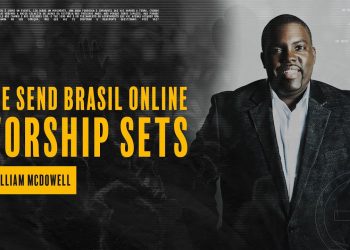 The Send Brasil ONLINE – 07 – William McDowell