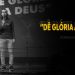 Dê Glória a Deus – David Augusto