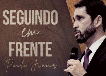 Culto ao VIVO – Seguindo em Frente – Pr. Paulo Junior – 10/05/2020