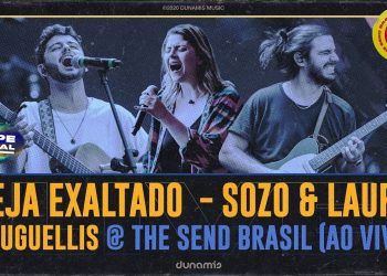 Seja Exaltado // SOZO & Laura Souguellis | The Send Brasil 2020 (Clipe Oficial)