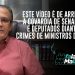 ESTE VÍDEO É DE ARREPIAR! A covardia de senadores e deputados diante dos crimes de ministros do STF