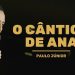 O cântico de Ana – Paulo Júnior