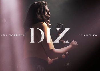 DIZ (YOU SAY) (AO VIVO) | Ana Nóbrega
