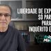 Liberdade de expressão, só para o STF. Para o povo, inquérito e cadeia.