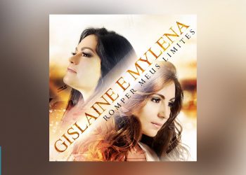 💿 Gislaine e Mylena – Romper Meus Limites (CD COMPLETO)