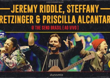 Jeremy Riddle, Steffany Gretzinger & Priscilla Alcantara | The Send Brasil 2020 (Clipe Oficial)