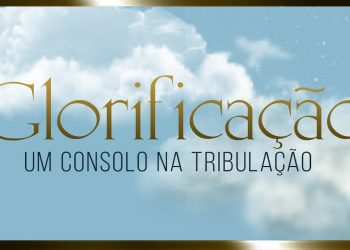 Culto AO VIVO – Glorificação: Um Consolo na Tribulação – Pr. Jonas – 04/07/2020