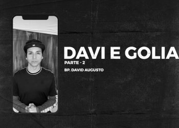 David e Golias – David Augusto – Série de 5 Lives (2/5)