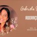 GABRIELA ROCHA | DEVOCIONAL | 11 | ADORAÇÃO