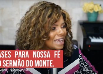 Adoração ao vivo com Nivea Soares – Sermão do Monte continua – LIVE 26 de agosto