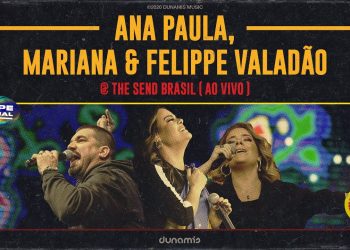 Ana Paula, Mariana e Felippe Valadão | The Send Brasil 2020 (Clipe Oficial)
