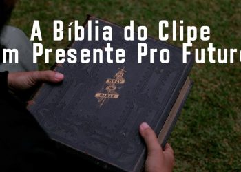 Rodolfo Abrantes | Um Presente Pro Futuro (A Bíblia do Clipe)