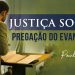 Justiça Social ou Pregação do Evangelho? – Paulo Junior