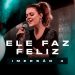 DIANTE DO TRONO FEAT. RAQUEL KERR BORIN | ELE FAZ FELIZ | IMERSÃO 4
