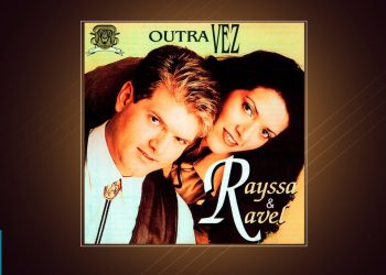 💿 Rayssa e Ravel – Outra Vez (CD COMPLETO)