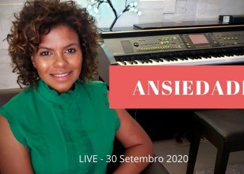 ANSIEDADE | LIVE | Nivea Soares – 30 de Setembro