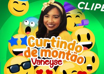 Vaneyse – Curtindo de Montão COMPLETO – Diversão para Crianças – Festa Infantil
