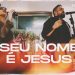 Fernandinho | Seu Nome é Jesus (Álbum Galileu Acústico)
