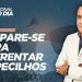 PREPARE-SE PARA ENFRENTAR EMPECILHOS