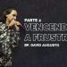Vencendo as Frustrações – David Augusto – Parte 2