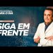 SIGA EM FRENTE