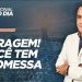 MOTIVACIONAL PARA O DIA- CORAGEM! VOCÊ TEM PROMESSA