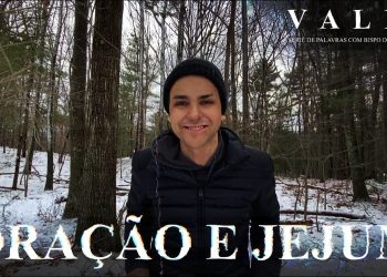 Vales – Oração e Jejum – David Augusto