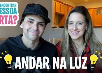 Andar na Luz – Como Encontrar a Pessoa Certa – David Augusto & Brenda Sousa
