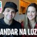 Andar na Luz – Como Encontrar a Pessoa Certa – David Augusto & Brenda Sousa