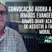 CONVOCAÇÃO AGORA A MEUS IRMÃOS EVANGÉLICOS! Vamos orar! Acabamos de assistir à falência moral do STF