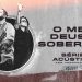 O Meu Deus É Soberano – Série Acústica Com Fernandinho Vol. II