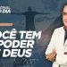 VOCÊ TEM O PODER DE DEUS