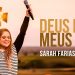 Sarah Farias – Deus dos Meus Pais (Clipe Oficial MK Music)