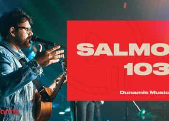 Salmo 103 | Dunamis Music