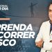 APRENDA A CORRER RISCO