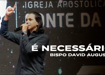 É Necessário – David Augusto