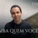 Saiba quem você é – Tempestades – David Augusto